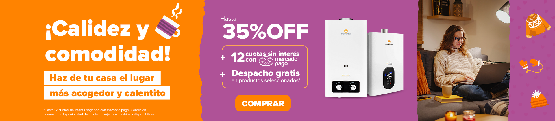 Calidez y Comodidad - Hasta 35%Off en nuestra línea de calefonts